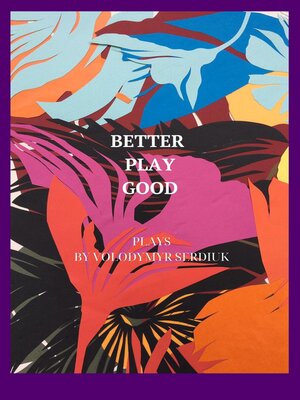 cover image of Better Play Good